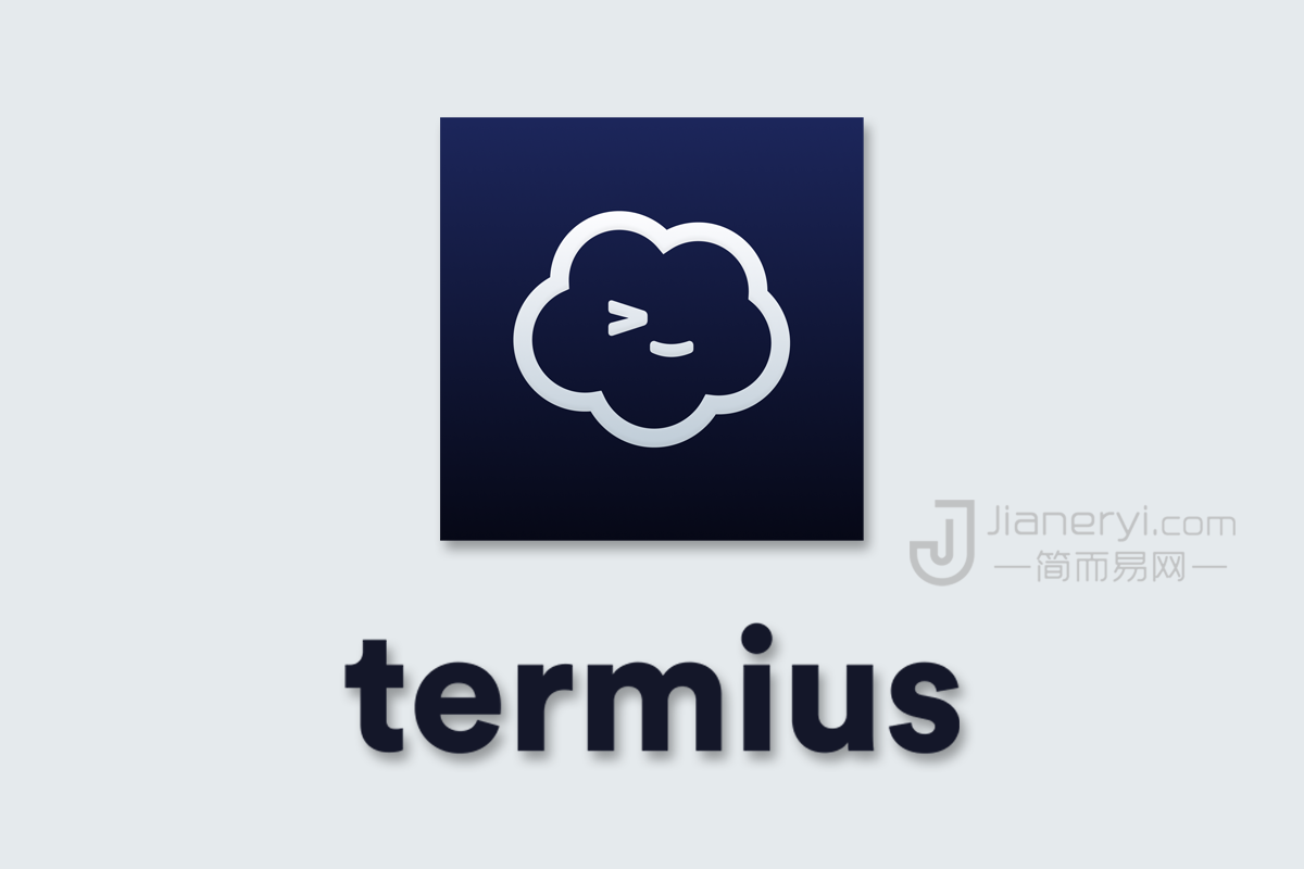 Termius – 最好用的全平台 SSH 终端连接工具丨简而易网
